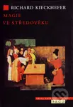 Magie ve středověku - Richard Kieckhefer - kniha z kategorie Magie a okultismus