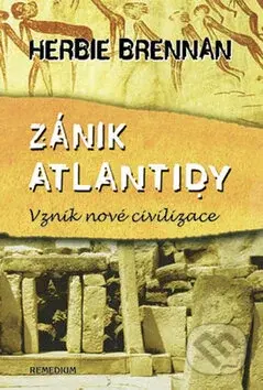 Zánik Atlantidy (Vznik nové civilizace) - Herbie Brennan - kniha z kategorie Mýty, pověsti a legendy