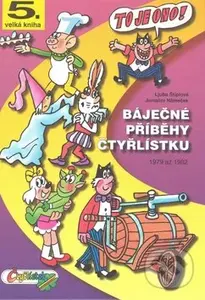 Báječné příběhy Čtyřlístku ((rok 1979 – 1982)) - Ljuba Štíplová, Jaroslav Němeček - kniha z kategorie Komiksy