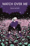 Watch Over Me - Nina LaCour - kniha z kategorie Beletrie pro děti
