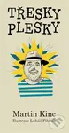 Třesky plesky - Martin Kinc, Lukáš Fibrich (Ilustrátor) - kniha z kategorie Poezie