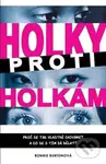 Holky proti holkám (Proč se tak vlastně chováme?) - Bonnie Burtonová - kniha z kategorie Beletrie