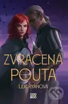 Zvrácená pouta - Lexi Ryan - kniha z kategorie Sci-fi, fantasy a komiksy