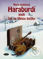 Haraburdí (aneb Jak se líhnou knížky) - Marie Kubátová - kniha z kategorie Beletrie