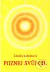 Poznej svůj cíl - Zdeňka Jordánová - kniha z kategorie Psychologie