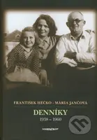 Denníky 1938 – 1960 - František Hečko, Mária Jančová - kniha z kategorie Životopisy