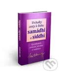Vrcholky cesty k Bohu Samádhi a Siddhi - Sri Chinmoy - kniha z kategorie Spiritualita