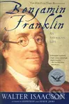 Benjamin Franklin: An American Life - Walter Isaacson - kniha z kategorie Historie