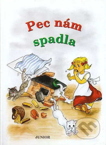 Pec nám spadla - kniha z kategorie Pro děti