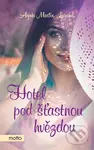 Hotel pod šťastnou hvězdou - Agnes Martin-Lugand - kniha z kategorie Romantická