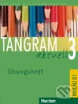 Tangram aktuell 3. Lektion 1-4. Übungsheft B1 - kniha z kategorie Jazykové učebnice a slovníky