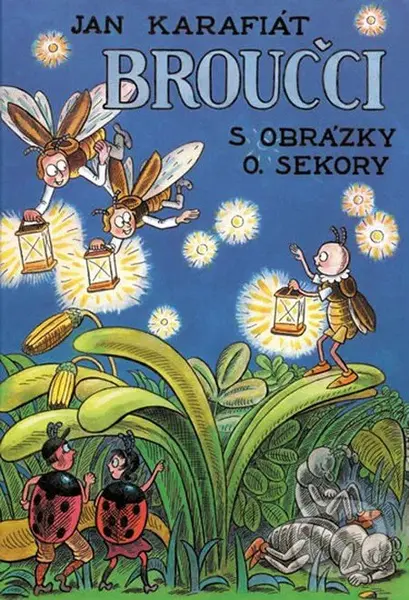 Broučci (S obrázky O. Sekory) - Jan Karafiát