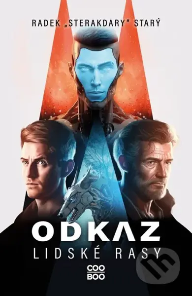 Odkaz lidské rasy - Radek Starý - kniha z kategorie Sci-fi, fantasy a komiksy