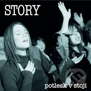 Story: Potlesk v stoji - Story