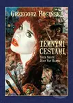 Temnými cestami (Pevná väzba) - Gregorz Rosinski,  Yves Sente - kniha z kategorie Komiksy