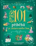 101 příběhů ze začarovaného lesa - Sara Ugolotti, Stefania Leonardi Hartlley - kniha z kategorie Pohádky