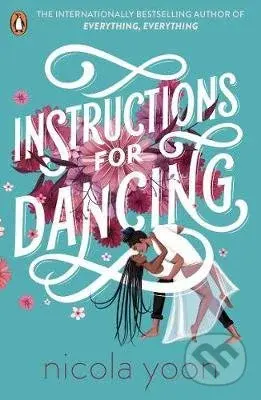 Instructions for Dancing - Nicola Yoon - kniha z kategorie Beletrie pro děti