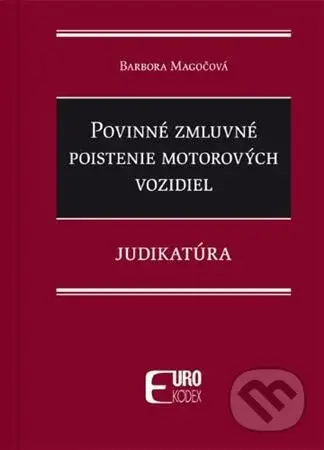 Povinné zmluvné poistenie motorových vozidiel (Judikatúra) - kniha z kategorie Pracovní právo