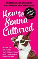 How to Sound Cultured - Thomas W Hodgkinson - kniha z kategorie Filozofie