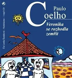Veronika se rozhodla zemřít - Paulo Coelho - audiokniha z kategorie Společenská beletrie