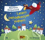 Letem pohádkovým světem (audiokniha) (CD (mp3)) - Martina Drijverová - audiokniha z kategorie Pohádky
