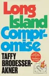 Long Island Compromise - Taffy Brodesser-Akner - kniha z kategorie Společenská beletrie
