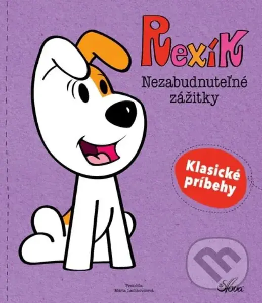 Rexík: Nezabudnuteľné zážitky (Klasické príbehy)