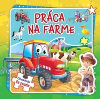 Práca na farme (Obsahuje 6x puzzle) - kniha z kategorie Naučné knihy