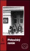 Přeloučský román - Zdenička Spruzená, Josef Vadný - kniha z kategorie Společenská beletrie