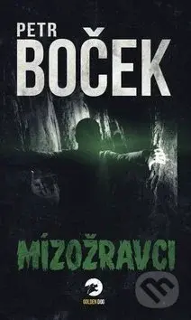 Mízožravci - Petr Boček - kniha z kategorie Sci-fi a fantasy