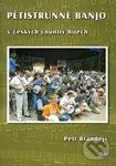 Pětistrunné banjo v českých country hitech + DVD - Petr Brandejs
