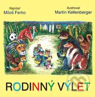 Rodinný výlet - Miloš Ferko - kniha z kategorie Pro děti