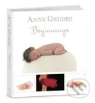 Beginnings - Anne Geddes - kniha z kategorie Fotografie