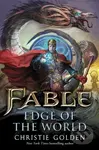 Fable: Edge of the World - Christie Golden