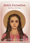 Svätá Filoména - Dcéra svetla - kniha z kategorie Historie křesťanství