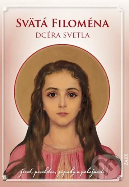 Svätá Filoména - Dcéra svetla - kniha z kategorie Historie křesťanství