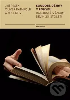 Soudobé dějiny v pohybu (Rakouský výzkum dějin 20. století) - kniha z kategorie Historie