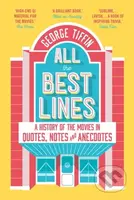 All The Best Lines (A History of the Movies in Quotes, Notes and Anecdotes) - kniha z kategorie Film