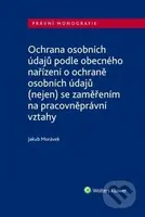 Ochrana osobních údajů podle obecného nařízení o ochraně osobních údajů - kniha z kategorie Občanské právo