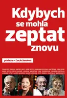 Kdybych se mohla zeptat znovu - Lucie Jandová - kniha z kategorie Rozhovory