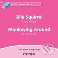 Dolphin Readers Starter: Silly Squirrel / Monkeying Around Audio CD - audiokniha z kategorie 1. stupeň