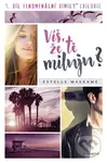Víš, že tě miluju? - Estelle Maskame - kniha z kategorie Beletrie pro děti