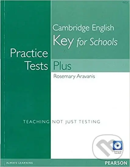 Practice Tests Plus Cambridge English Key for Schools 2016 Book w/ Multi-Rom & Audio CD (no key) - Rosemary Aravanis