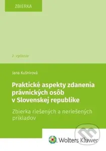 Praktické aspekty zdanenia právnických osôb v Slovenskej republike - kniha z kategorie Daně