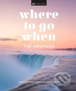 Where to Go When The Americas - kniha z kategorie Průvodci Amerikou