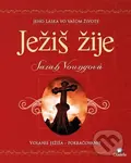 Ježiš žije (Jeho láska vo vašom živote) - Sarah Young - kniha z kategorie Křesťanství