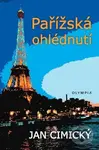 Pařížská ohlédnutí - Jan Cimický