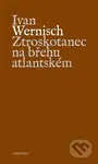 Ztroskotanec na břehu atlantském - Ivan Wernisch - kniha z kategorie Poezie