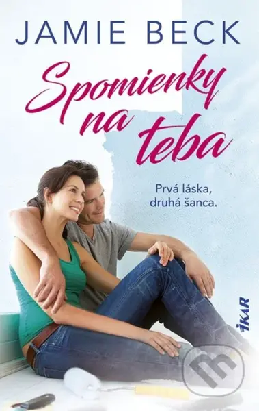 Spomienky na teba (Prvá láska, druhá šanca) - Jamie Beck - kniha z kategorie Romantická