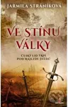 Ve stínu války (Český lid trpí pod nájezdy švédů) - Jarmila Stráníková - kniha z kategorie Společenská beletrie